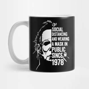 Funny Michael Myers Social Distancing In Public Since 1978 Mug